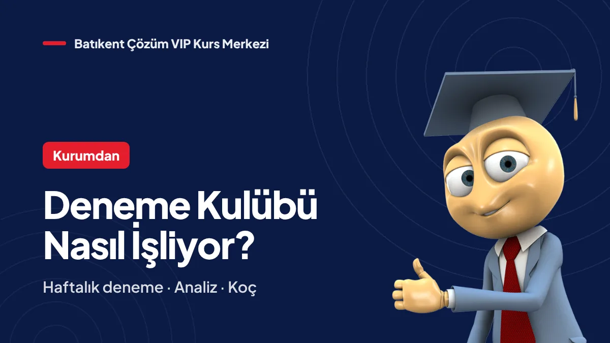 Deneme Kulübü Nasıl İşliyor? Haftalık Deneme, Analiz ve Koç Takibi